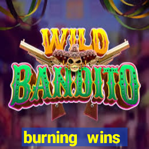 burning wins classic 5 lines