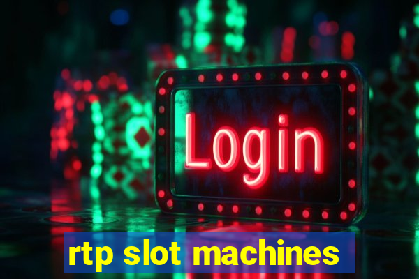 rtp slot machines