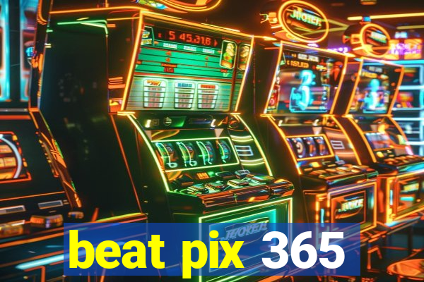 beat pix 365