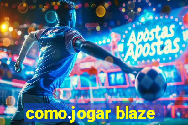 como.jogar blaze