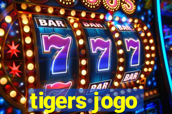 tigers jogo