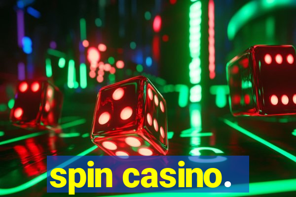 spin casino.