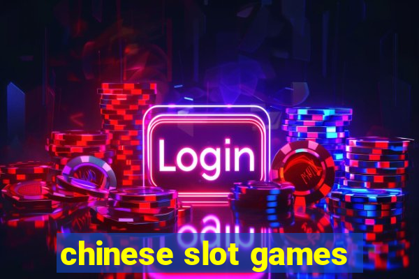 chinese slot games