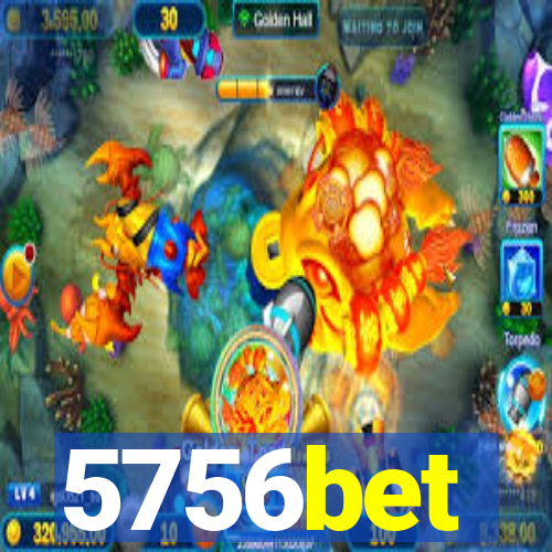 5756bet