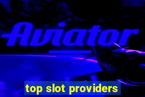 top slot providers