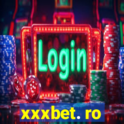 xxxbet. ro