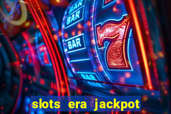 slots era jackpot slots game