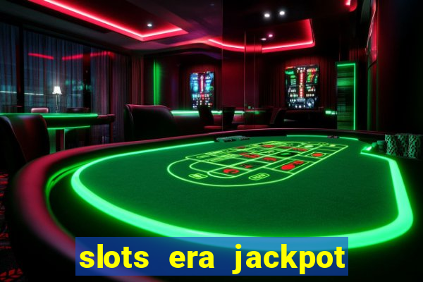 slots era jackpot slots game