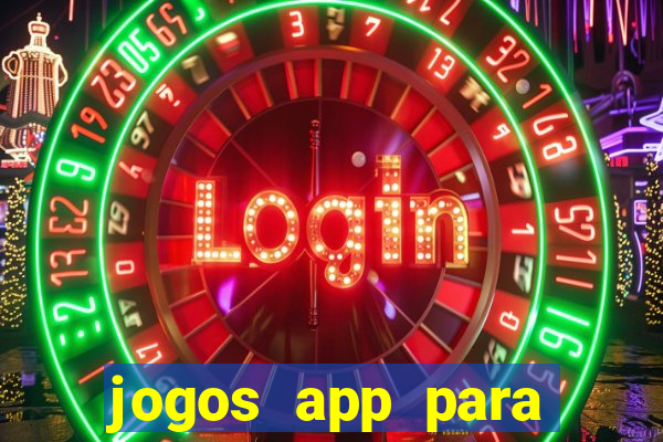 jogos app para ganhar dinheiro