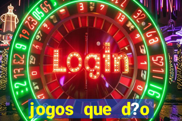 jogos que d?o dinheiro jogando