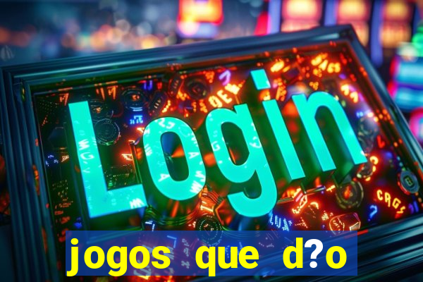 jogos que d?o dinheiro jogando