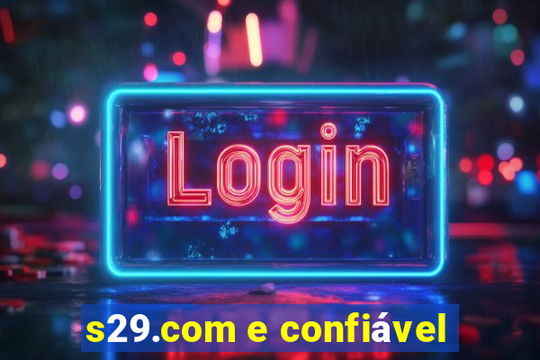 s29.com e confiável