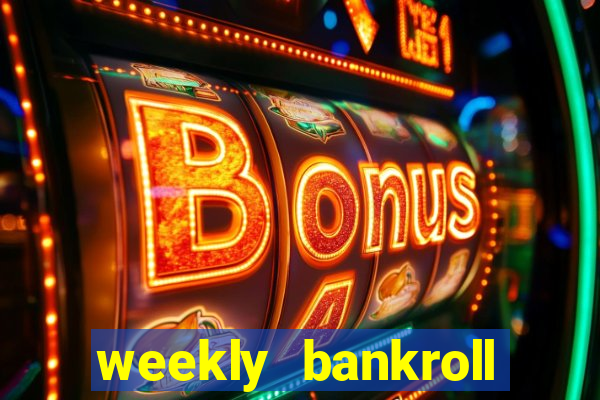 weekly bankroll booster password