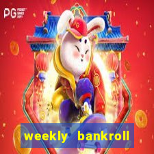 weekly bankroll booster password