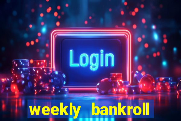 weekly bankroll booster password