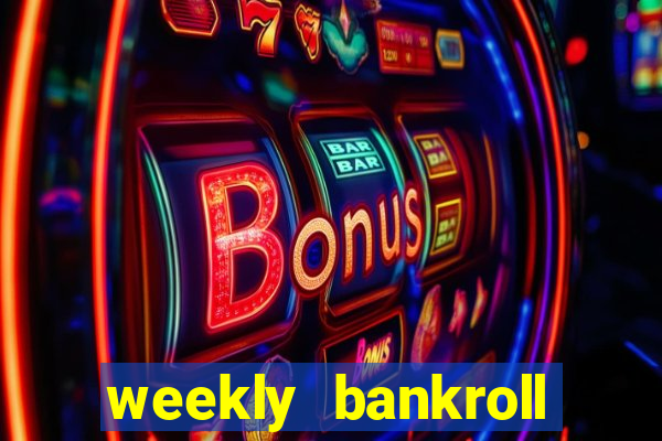 weekly bankroll booster password