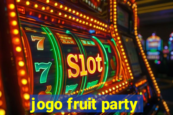 jogo fruit party