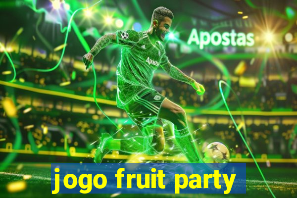 jogo fruit party