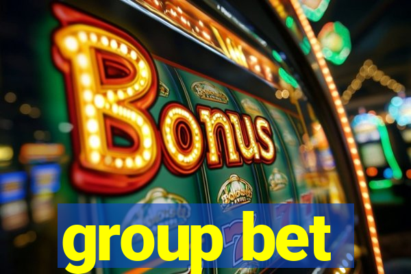 group bet