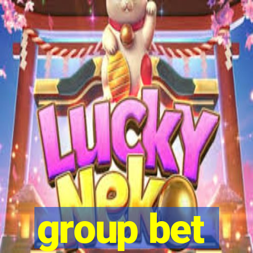 group bet