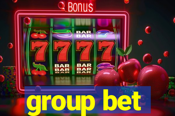 group bet