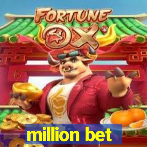 million bet