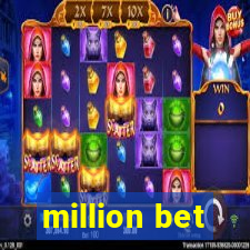 million bet