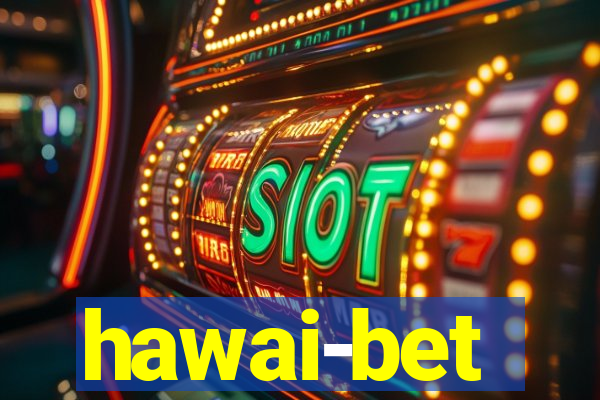 hawai-bet