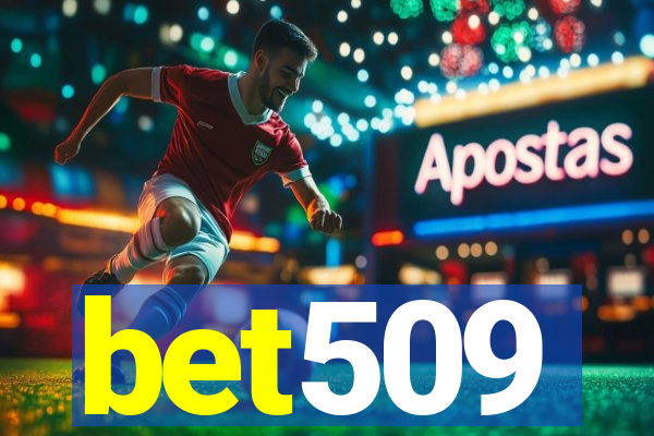 bet509