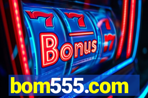 bom555.com