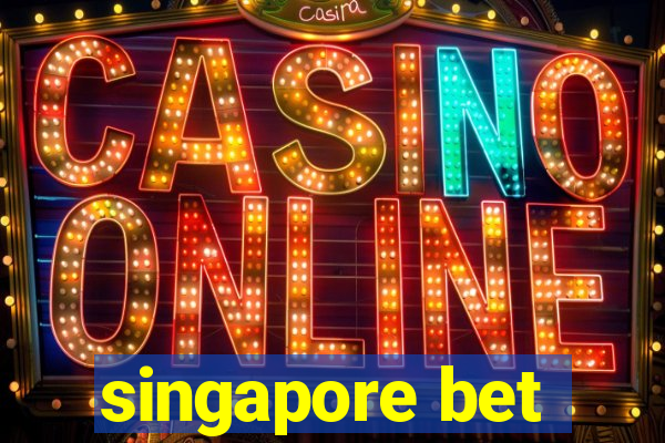 singapore bet