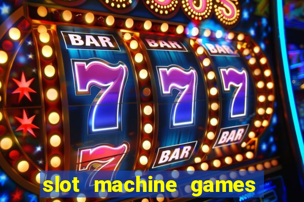 slot machine games online real money