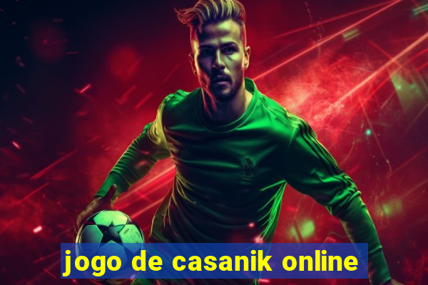 jogo de casanik online