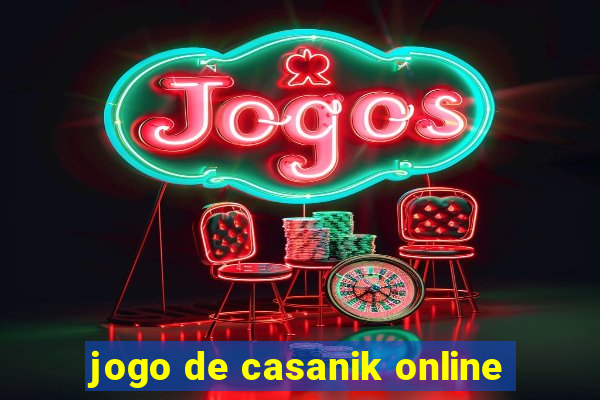 jogo de casanik online