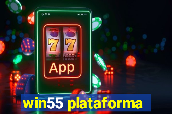 win55 plataforma