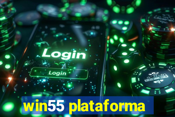 win55 plataforma