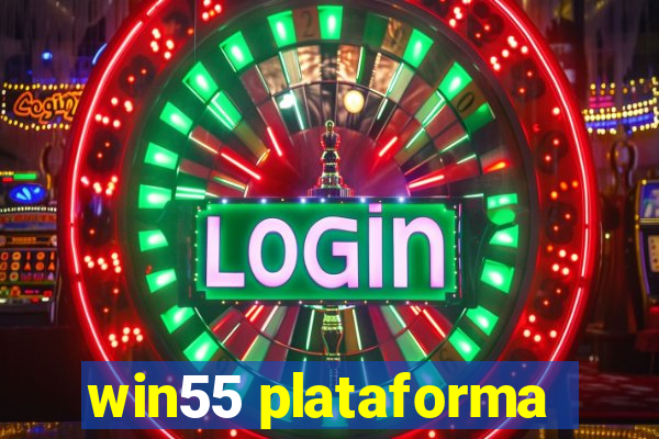 win55 plataforma