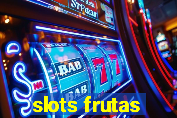 slots frutas