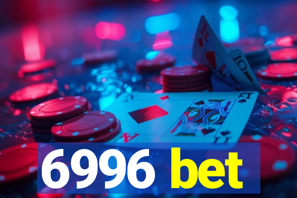 6996 bet