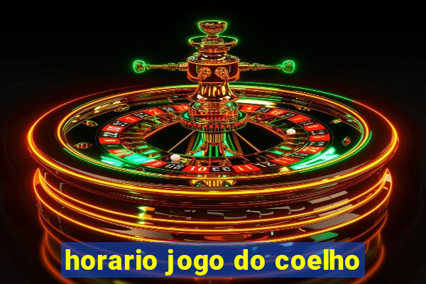 horario jogo do coelho