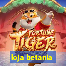 loja betania