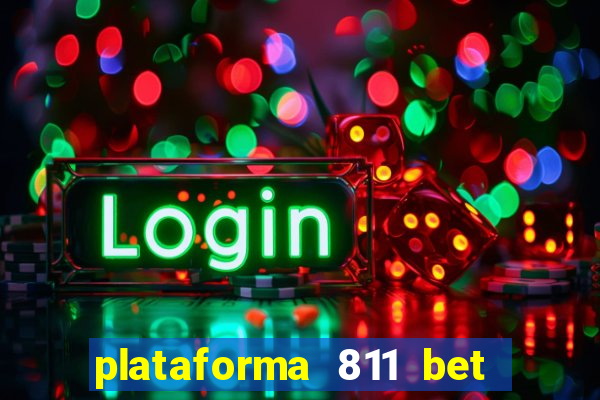 plataforma 811 bet é confiável