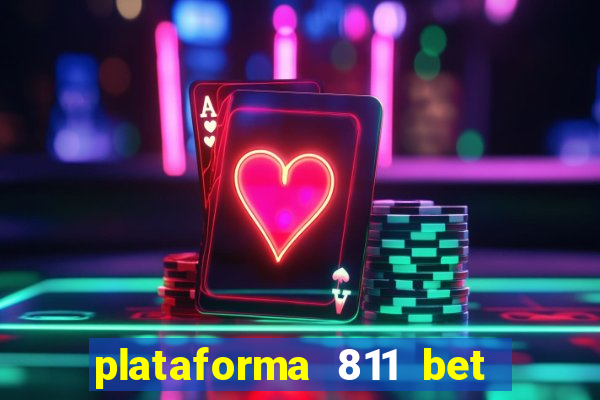 plataforma 811 bet é confiável