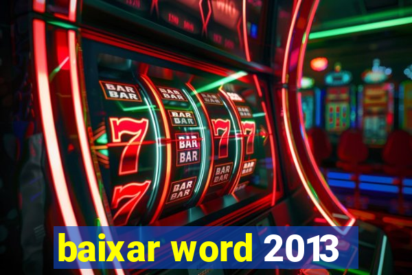 baixar word 2013