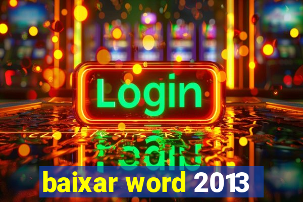 baixar word 2013