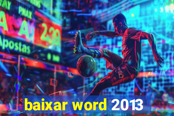 baixar word 2013