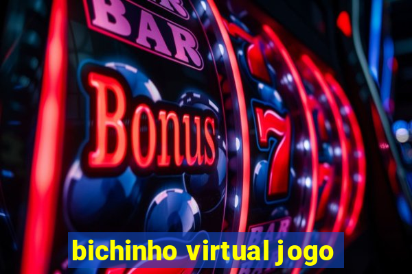 bichinho virtual jogo