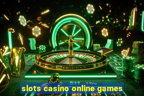 slots casino online games