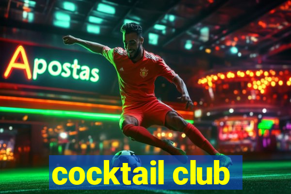 cocktail club