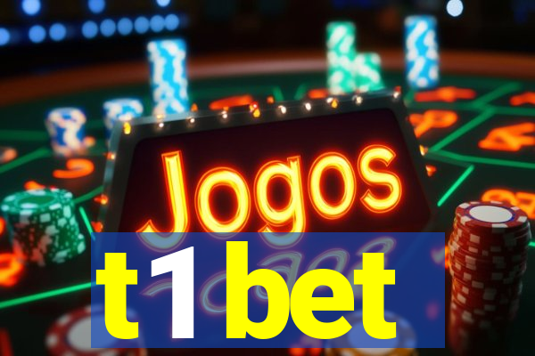 t1 bet